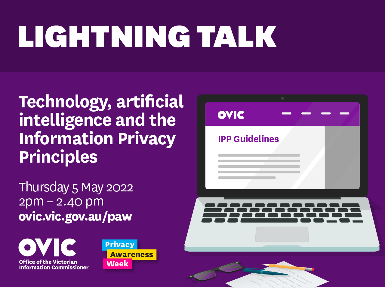 OVIC lightning talk: Technology, artificial intelligence, and the Information Privacy Principles 